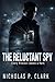 The Reluctant Spy