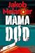 Mama død (Røde-serien, #2)