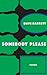 Somebody Please by Dave Barrett