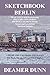 Sketchbook Berlin (Deamer Sketchbooks)