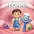 Brushing Teeth Book for Kids (Ages 0–6): Tonni the Tooth Hero: A Bedtime Story to Make Kids Want to Brush Their Teeth (Toothlandia Heroes)