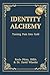 Identity Alchemy: Turning P...