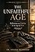 The Unfaithful Age: Reflections on Fidelity in an Age of Exit (The Quiet Virtues Series)