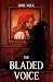 The Bladed Voice