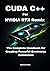 CUDA C++ for NVIDIA RTX Remix Development: The Complete Handbook for Creating Powerful Omniverse Extensions, Custom Compute Kernels, and Next-Level Game Remastering Tool