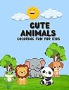 Cute Animals: Coloring Fun For Kids