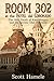 Room 302 at the Hotel del Coronado: The 1892 Death of Katie Morgan and the Secrets That Followed (Echoes in the Lobby: Historic Hotel Mysteries of America’s Hidden Past)