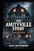 THE AMITYVILLE STORY: Truth or Fiction: Part of the History's Famous Stories (History's Famous Stories: Truth or Fiction)