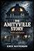 THE AMITYVILLE STORY: Truth or Fiction: Part of the History's Famous Stories (History's Famous Stories: Truth or Fiction)