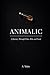 ANIMALIC: A Journey Through Cities, Skin, and Scent