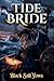 Tide Bride: A Dark Mafia Romantasy Ship-Captain Bride Romance (Black Salt Vows Book 7)
