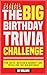 The Big Trivia Challenge: F...