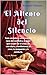 El Aliento del Silencio: El Despertar del Observador y la Alquimia de la Compasión (Spanish Edition)