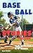 Baseball Stories for Kids: 20 On-the-Field Moments: Short Baseball Stories About Real Plays and Game Situations for Ages 8–12 (Sports Short Stories for Kids)