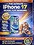 The Ultimate iPhone 17 Guide for Seniors: A Simple Step-by-Step Visual Guide to Master Your Phone with Confidence Every Day