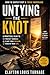 Untying the Knot: How to Safely Exit a Toxic Marriage (Failing the NO TEST Book 3)