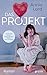 Das Projekt by Annie Lord