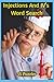 Injections And IV's Word Search: Explore The World Of Injections And IV Therapy With Over 450 Terms Spanning Fluids, Drugs, Electrolytes, Biologics, And Lifesaving Agents Used Across Global Healthcare