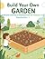 Build Your Own Garden: A Nature Coloring & Drawing Book for Toddlers and Preschoolers: Open‑Ended Nature Coloring Pages That Awaken Imagination and Art