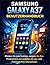 Samsung Galaxy A37 Benutzerhandbuch: Meistern Sie jede Funktion, steigern Sie Ihre Produktivität und entfalten Sie das volle Potenzial Ihres Smartphones (German Edition)
