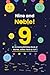 Nine and Noble!: An Amazing Birthday Book of Stories, Jokes, Facts & Fun!
