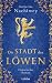 Die Stadt des Löwen: Historischer Roman über die Ursprünge der Stadt München im 12. Jahrhundert (German Edition)
