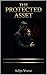 THE PROTECTED ASSET