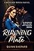 Running Mate: He Abandoned ...