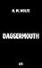 Daggermouth