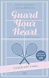 Guard your Heart ...