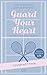 Guard your Heart - Affair of a Tennis Player by Anna Rowan