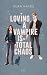 Loving A Vampire Is Total Chaos (German Edition)