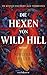 Die Hexen von Wild Hill: Roman (German Edition)