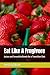 Eat Like A Frugivore: Juices and Smoothie Bowls for a Transition Diet