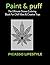 Puff & Paint: The Ultimate Stoner Coloring Book for Chill Vibes & Creative Trips: 50 Bold & Easy Cannabis-Inspired Designs for Adults | Stress Relief, Relaxation & Artistic Expression