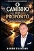 O CAMINHO COM PROPÓSITO: Uma jornada espiritual pelo sentido da dor, pelo silêncio e pelo chamado de Deus (Portuguese Edition)