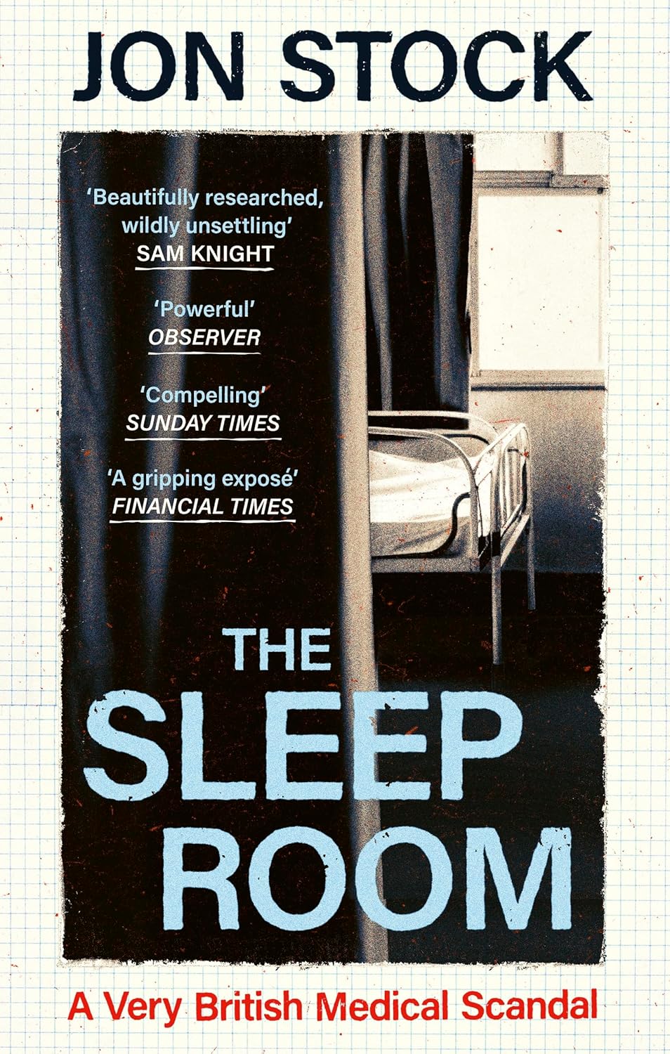 The Sleep Room: A Very British Medical Scandal (Kindle Edition)