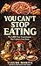 YOU CAN'T STOP EATING: The 5,000-Year Experiment That Explains Your Brain (History & Food Translation Series Book 11)
