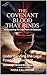 THE COVENANT BLOOD THAT BINDS: Understanding The Legal Power Of Covenant (The Covenant Series Book 1)