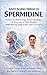Anti-Aging Miracle Spermidine: Increase Youthful Energy Speed Autophagy, Cell Renewal and Detoxification While Slowing Aging For Better Health And Longevity