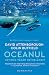 Oceanul. Ultimul tărâm neîmblânzit