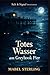 Totes Wasser am Greyhook Pier: Ein Cosy-Küstenkrimi über Hafenregister, Signalcodes und eine Leiche, die es nicht geben dürfte (Salt & Signal Mysteries) (German Edition)