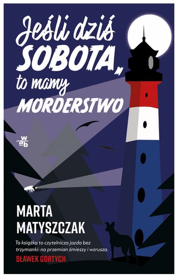 Jeśli dziś sobota to mamy morderstwo (Wakacje z mordercą, #1)