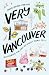 Very Vancouver by Christopher Cheung Very Vancouver by Christopher Cheung