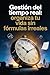 Gestión del tiempo real: organiza tu vida sin fórmulas irreales (Spanish Edition)