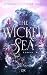 The Wicked Sea (The Wicked Sea, #1)