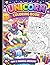 UNICORN COLORING BOOK: Fun And Magical Designs