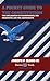 A Pocket Guide to the Constitution: The Declaration of Independence, The Presidents, and the Amendments