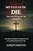 MY EGO MUST DIE: The Cross, The Ego and The Spiritual Life