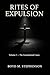 Rites of Expulsion: Volume ...